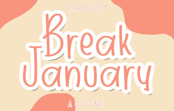 Break January: A Fresh Script Font for Your Brand
