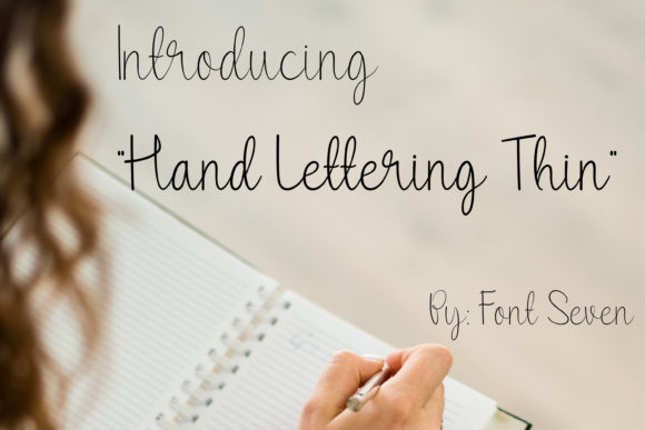 Hand Lettering Thin: A Refined Script Typeface for Editors